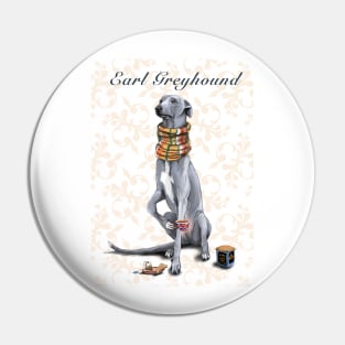 Earl Greyhound Pin