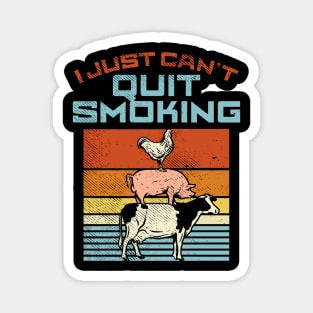 I Just Can't Quit Smoking Magnet