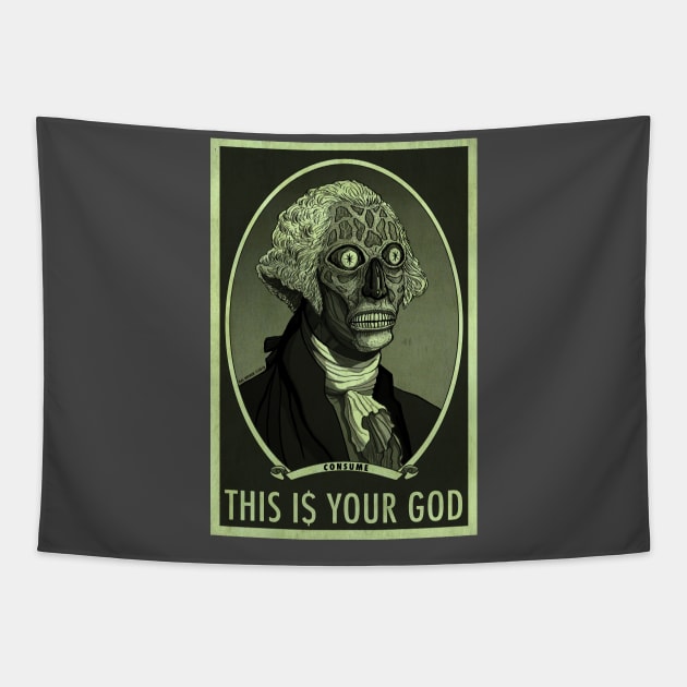 THIS IS YOUR GOD - George Washington - They Live Tapestry by HalHefner