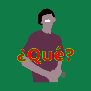 ?Que? T-Shirt