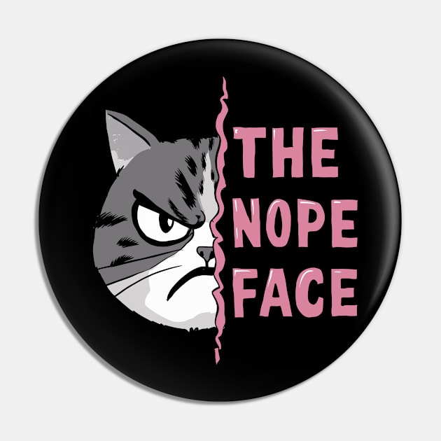 The Nope Face Funny Cat Design Pin by TF Brands