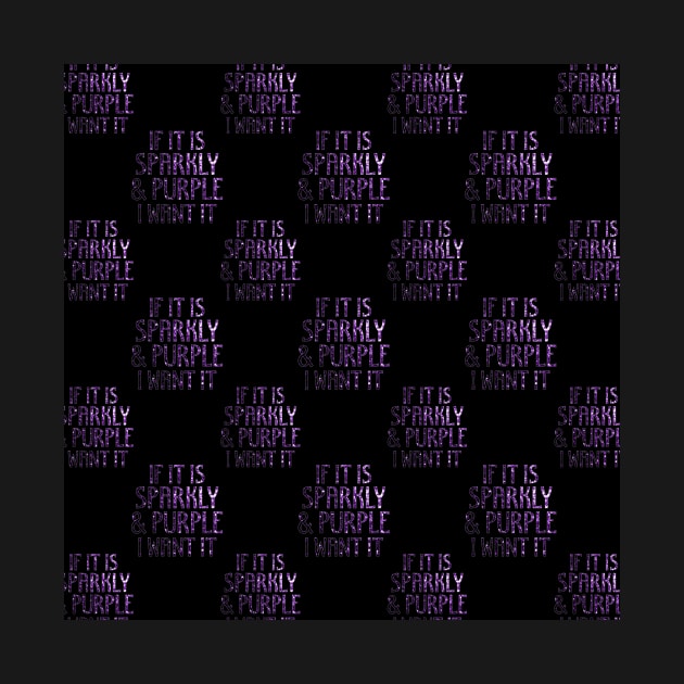 If it is Sparkly and Purple I want it pattern Black by PLdesign