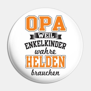 Opa weil enkelkinder superhelden brauchen (1) Pin