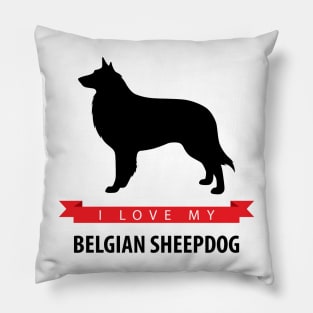 I Love My Belgian Sheepdog Pillow