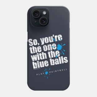 Blue Balls (Paintball) Phone Case