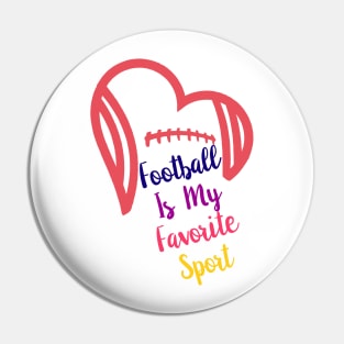 American Football Is My Favorite Sport Pin