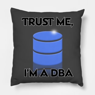 Trust Me, I'm A DBA Pillow