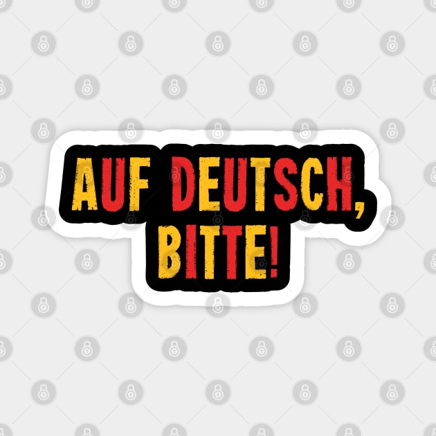 Auf Deutsch, Bitte! - German Teacher Magnet by codeclothes