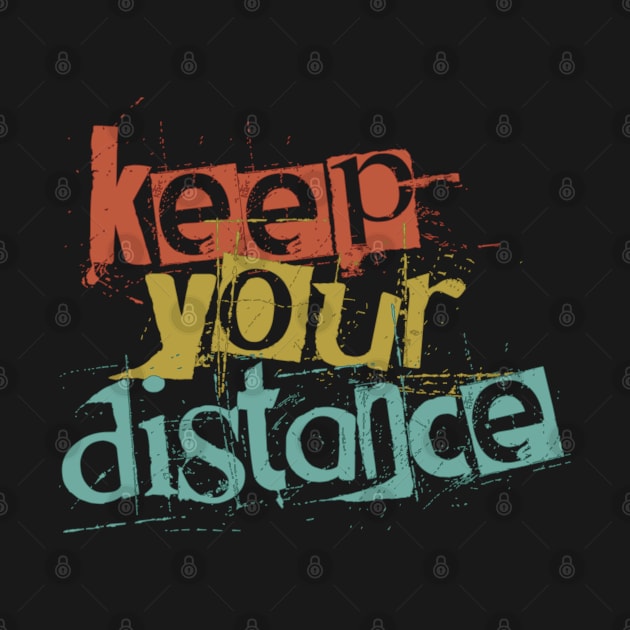 Keep Your Distance by Heartfeltarts