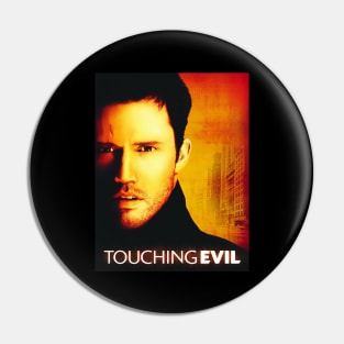 Touching Evil Pin