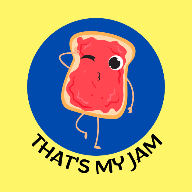 That's My Jam | Jam Pun by Allthingspunny