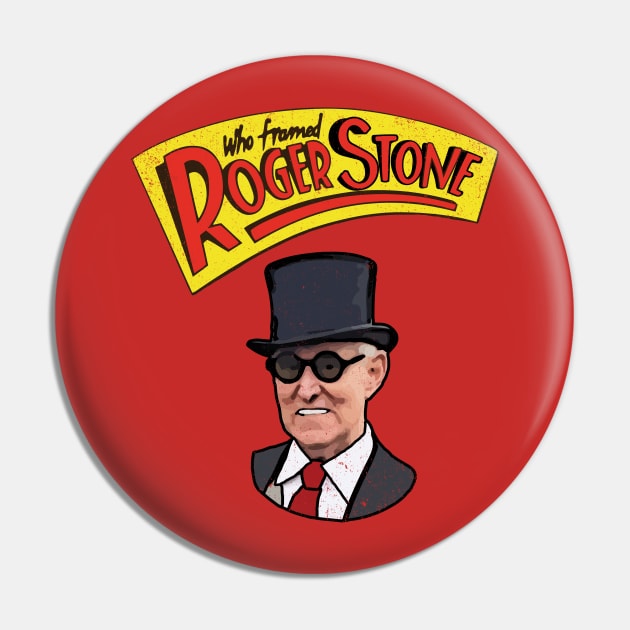 Who Framed Roger Stone Pin by politicart