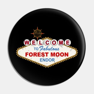 Welcome to fabulous forest moon Pin
