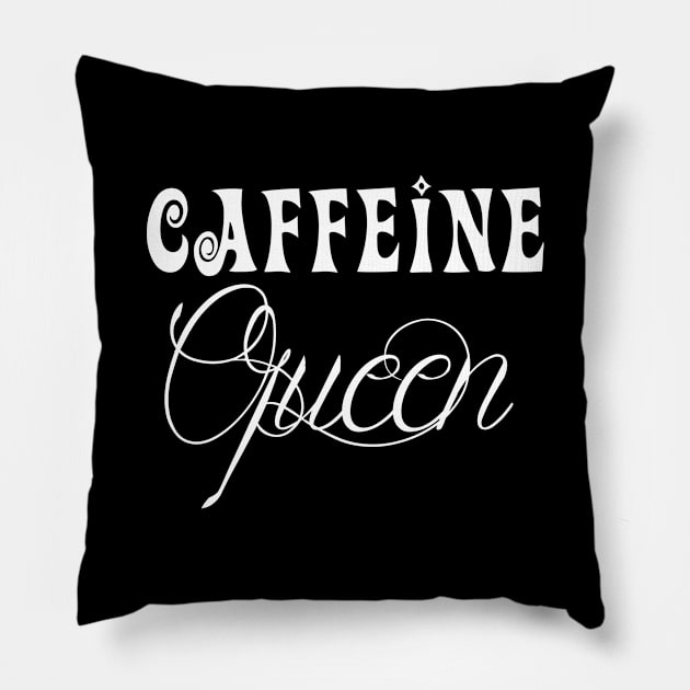 Caffeine Queen Pillow by Stitched Clothing And Sports Apparel