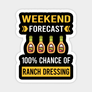 Weekend Forecast Ranch Dressing Magnet