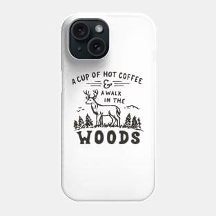 A Walk in the Woods - Hiking Phone Case