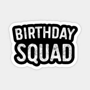 Squad Bday Magnet