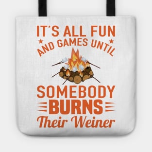 It’s All Fun And Games Until Someone Burns Their Weiner Tote