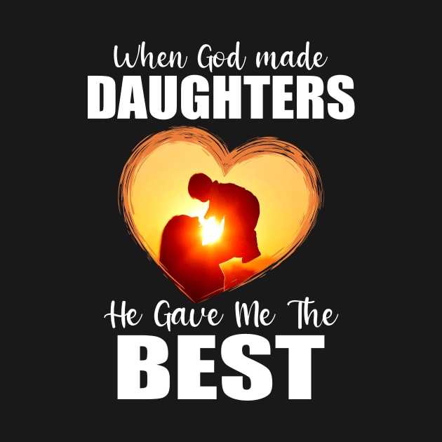 When God Made Daughters by caidcmytvroi