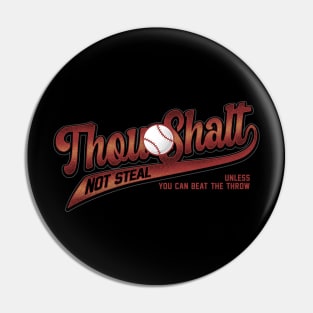 Thou Shalt Not Steal Softball Pin