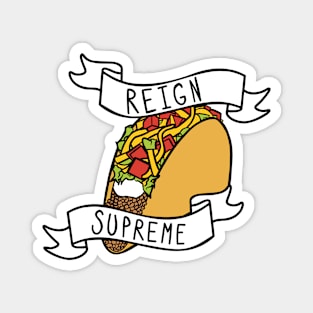 Reign Supreme Magnet