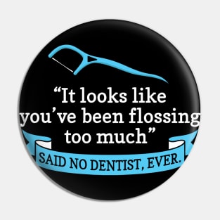 Funny Dental, Funny Dentist, Dental Hygiene Pin