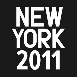 New York Birth Year Series: Modern Typography - New York 2011 T-Shirt