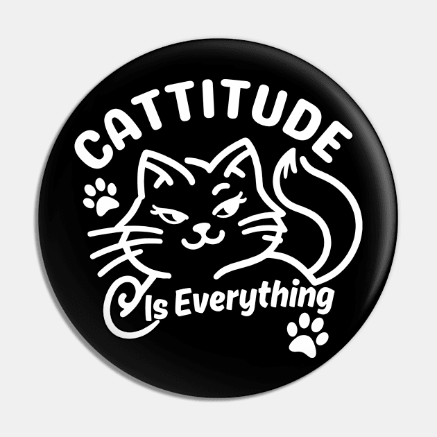 Cattitude is Everything | Cute Cat puns for Attitude Is Everything Pin by Nora Liak