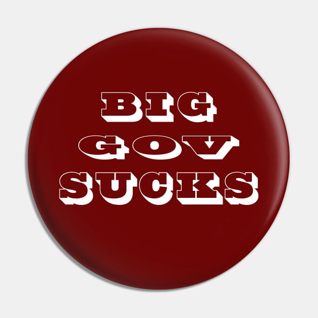 Big Gov Sucks Pin by DesignFunk