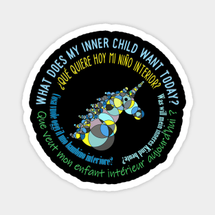 What does my inner child want today? Magnet