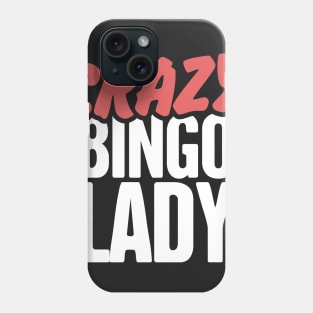 Crazy Bingo Lady Phone Case