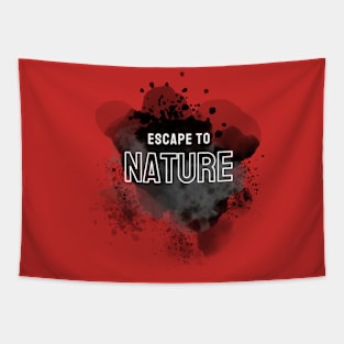 Escape to nature Tapestry