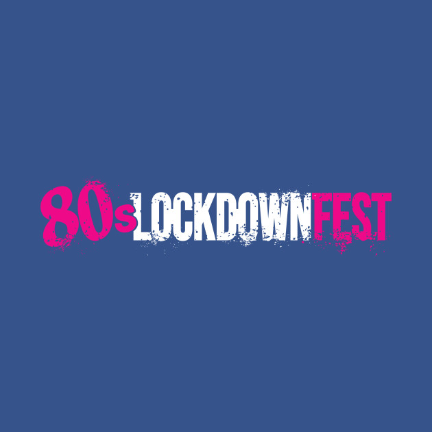 Disover 80s Lockdown Fest - 80s Lockdown Fest - T-Shirt