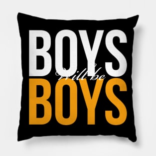 Boys will be boys. Pillow