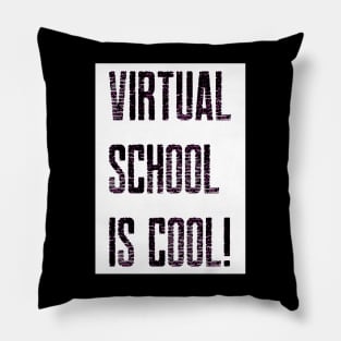 Virtual School is Cool! (White/Black) Pillow