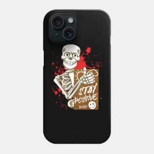 Stay Positive Skull Phone Case