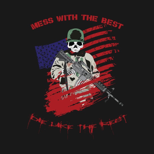 Mess with the best DIE like the rest! by AnythingCustomGoes