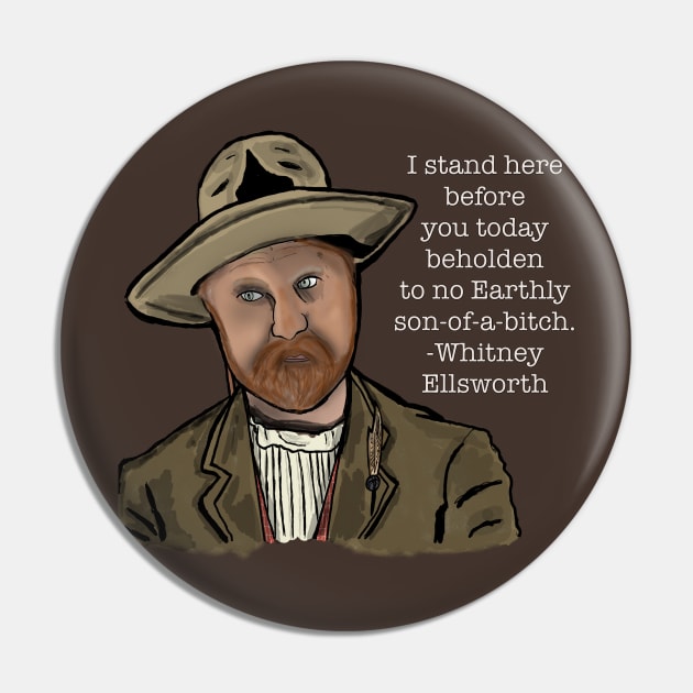 Ellsworth of Deadwood Pin by TL Bugg