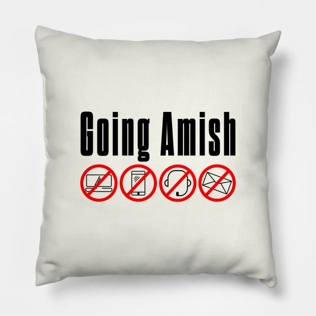 Going Amish Pillow by bluehair