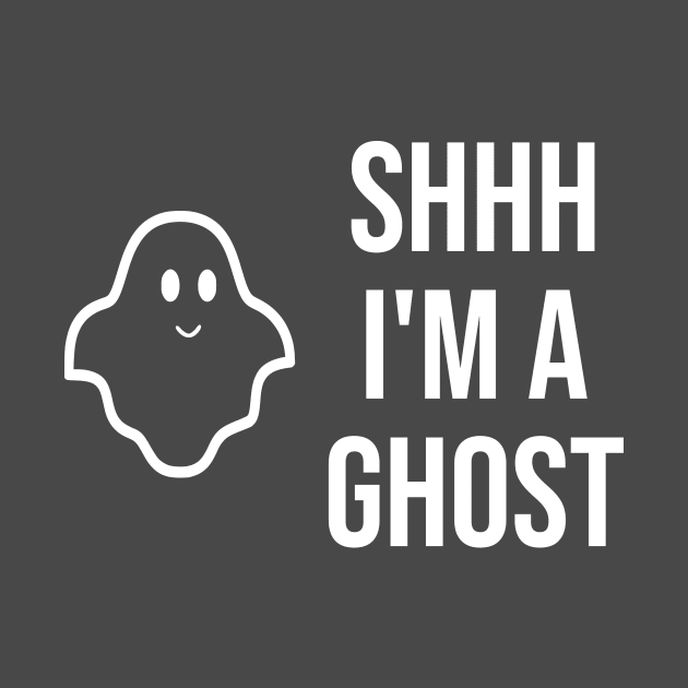 Shhh I'm a Ghost by Tipsy Pod