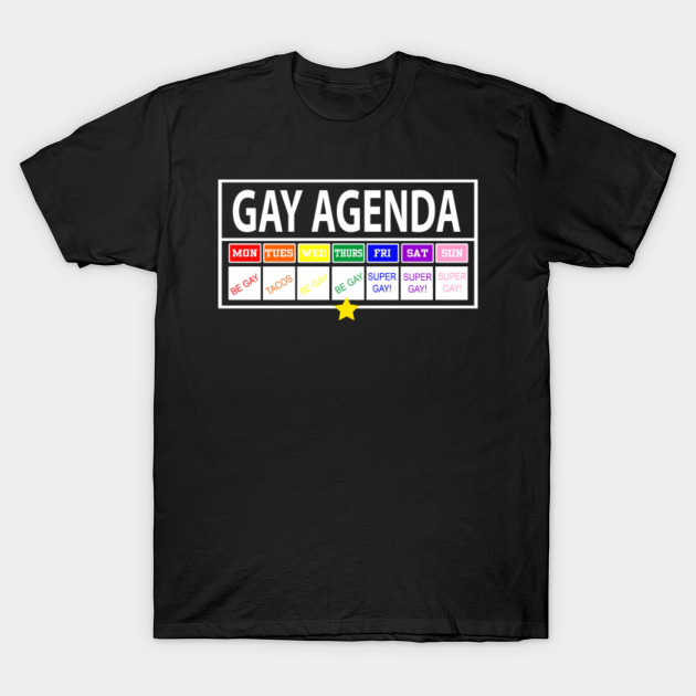 Gay Agenda LGBT Funny - Lgbt - T-Shirt