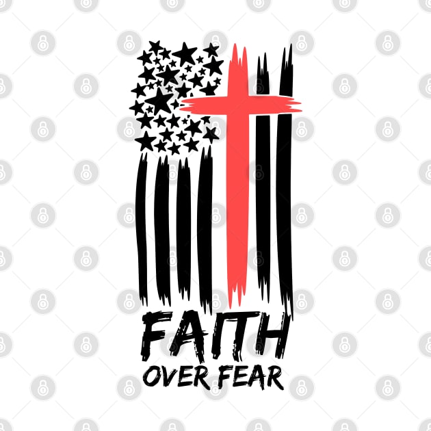 FAITH OVER FEAR by Faith & Freedom Apparel 