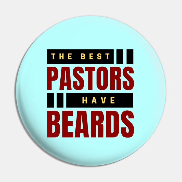 The Best Pastors Have Beards | Pastor Pin by All Things Gospel