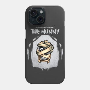 The Mummy Phone Case