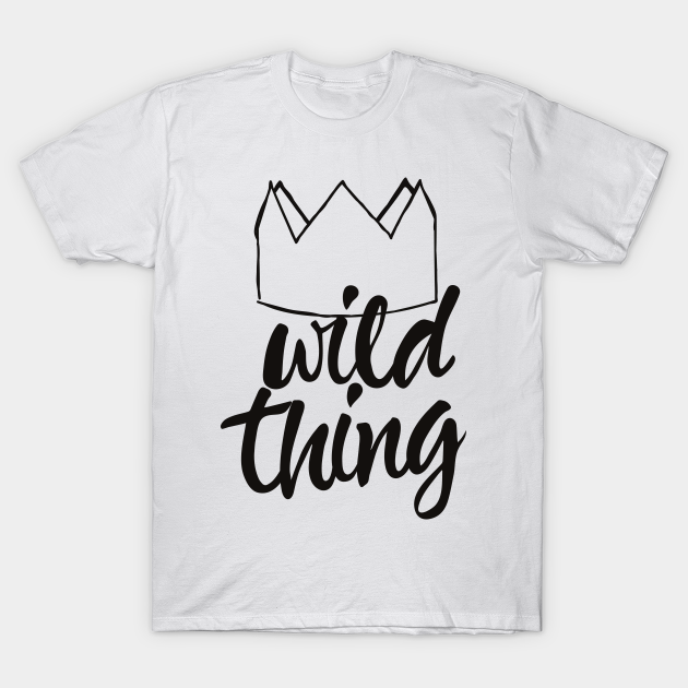 Discover Wild Thing - Wild Thing - T-Shirt