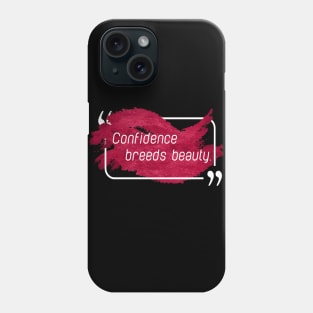 Confidence Phone Case