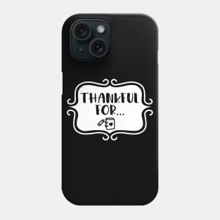 Thankful for... - Gratitude Journaling Retro Typography Phone Case