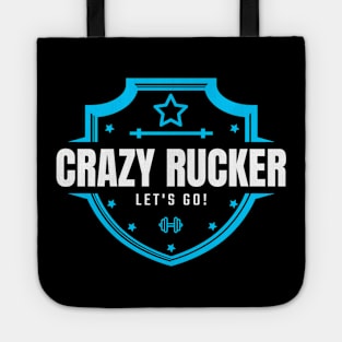 Crazy Rucker  Let's go! Tote