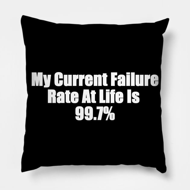 My Failure Rate Pillow by mm92