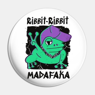 Ribbit Madafaka Funny Frog Lover Pin